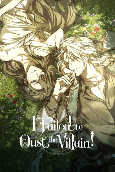 I Failed to Oust the Villain! official cover