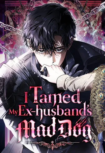 I Tamed My Ex-husband's Mad Dog official cover