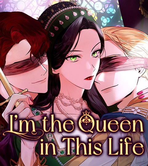 I'm the Queen in This Life cover. Official series artwork Copyright Themis, Chakgyeon/Omin, Lefaljinf / NAVER WEBTOON; sourced from the official WEBTOON series page.