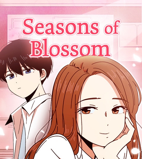 Seasons of Blossom - interconnected school romances, grief, first love, and healing.