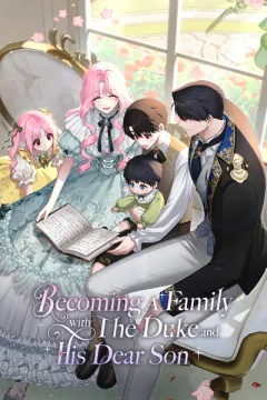 Becoming A Family With The Duke and His Dear Son cover