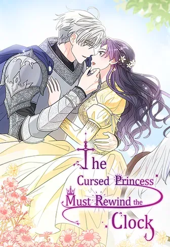 The Cursed Princess Must Rewind the Clock cover