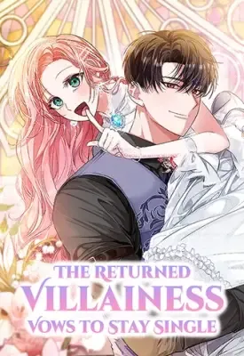The Returned Villainess Vows to Stay Single cover