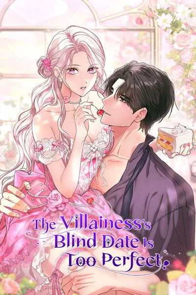 The Villainess's Blind Date Is Too Perfect cover