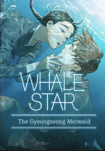 Whale Star: The Gyeongseong Mermaid cover. Cover: Whale Star: The Gyeongseong Mermaid Copyright  Na Yoonhee / WEBTOON